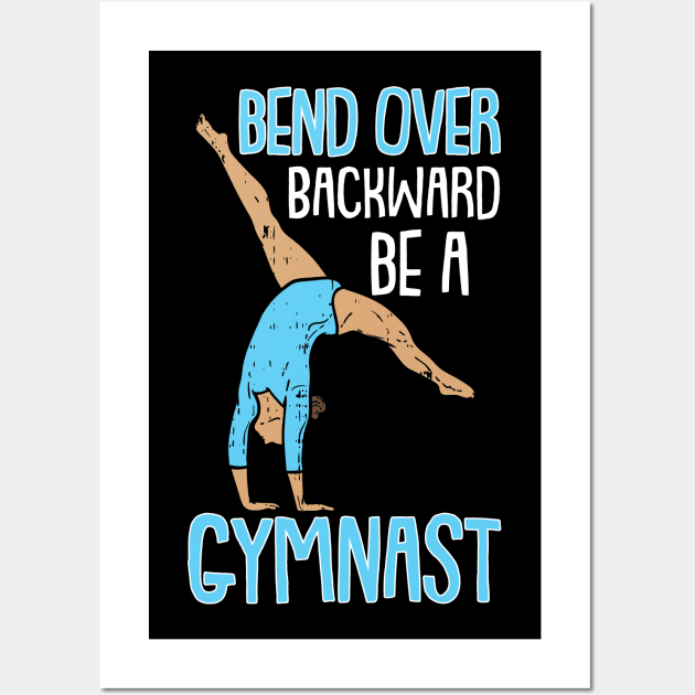 Funny Gymnastics Gymnasts and Acrobatic Sports Quote Wall Art by Riffize